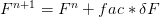 $F^{n+1}=F^n+fac*\delta F$